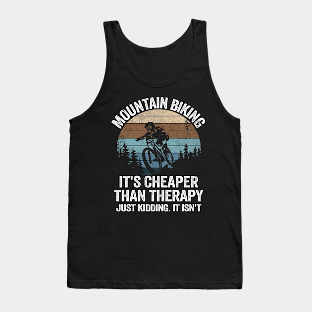 Mountain Biking Is Therapy Funny Quote Vintage MTB Gift Tank Top by Kuehni